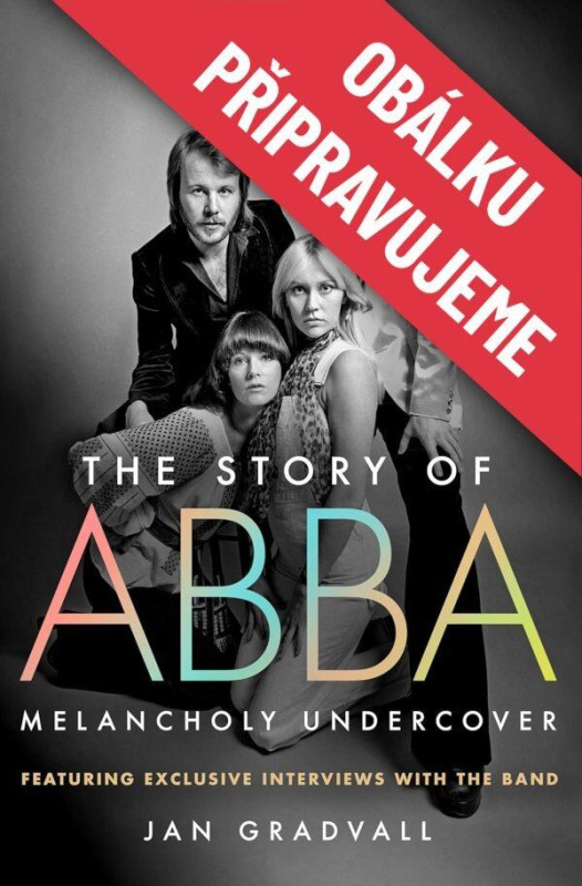 ABBA. Skrytá melancholie