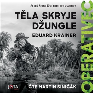 Operativec: Těla skryje džungle