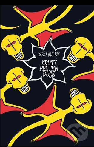 Krutý prsten duše - Geo Milev