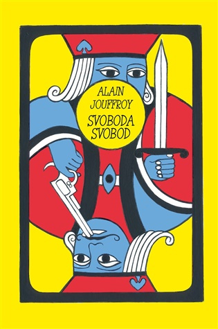 Svoboda svobod -  Alain Jouffroy