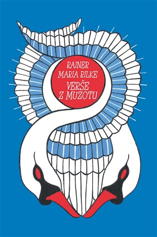 Verše z Muzotu -  Rainer Maria Rilke