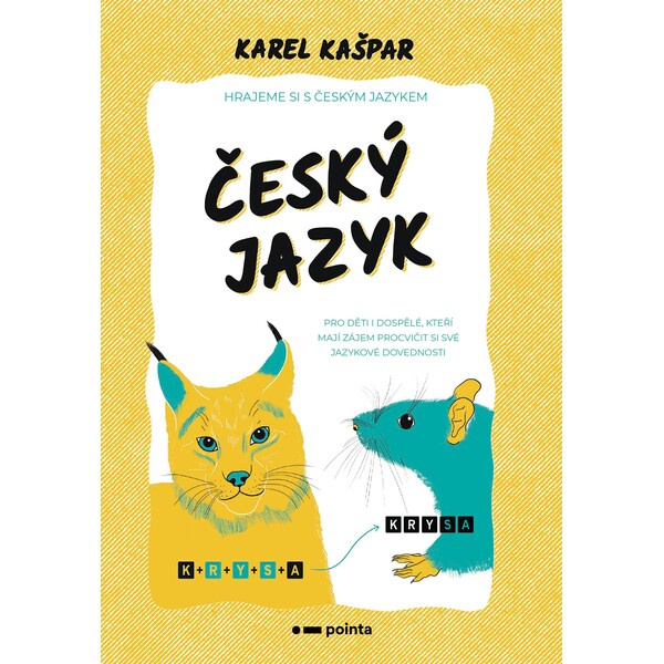 Český jazyk - Hrajeme si s českým jazykem - Karel Kašpar