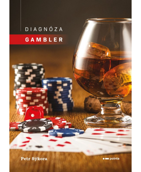 Diagnóza gambler - Petr Sýkora
