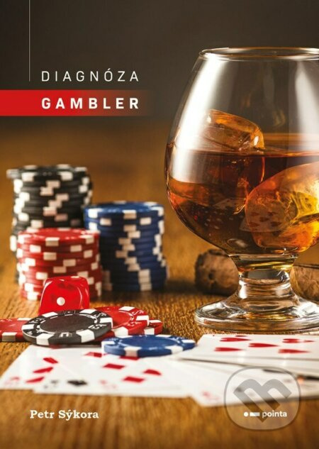 Diagnóza gambler - Petr Sýkora