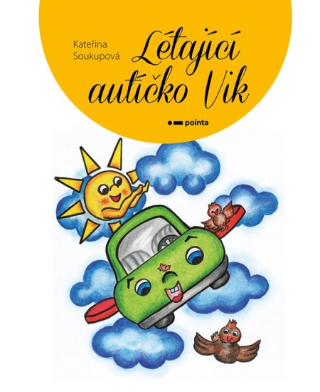 Létající autíčko Vik - Kateřina Soukupová