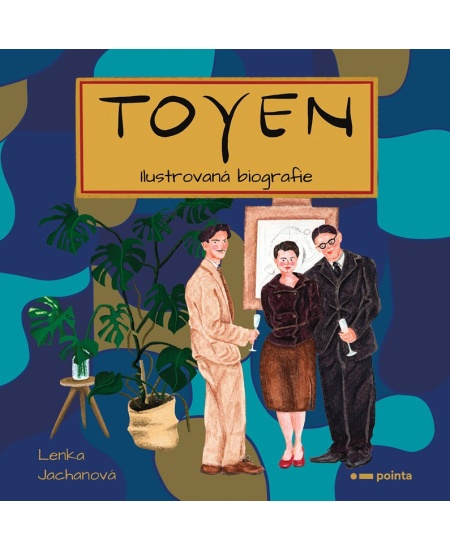 Toyen - Ilustrovaná biografie - Lenka Jachanová