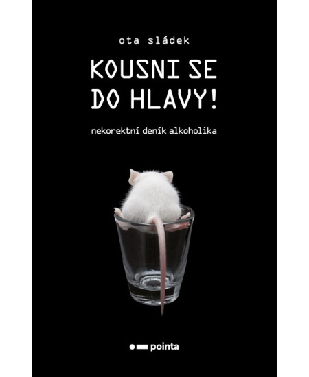 Kousni se do hlavy! - Ota Sládek