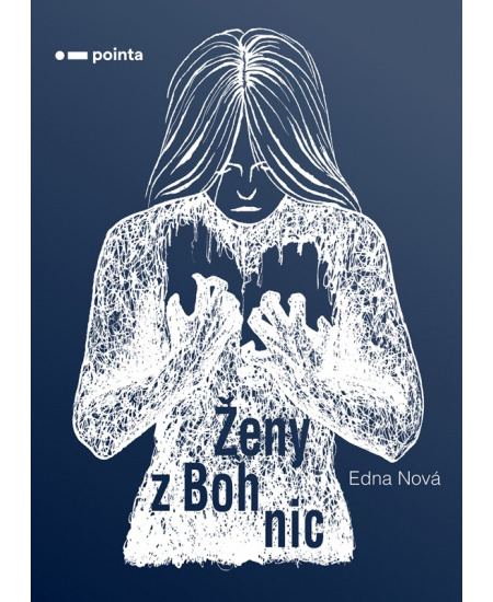 Ženy z Bohnic - Edna Nová