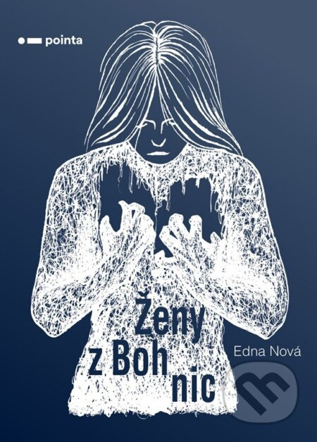 Ženy z Bohnic - Edna Nová