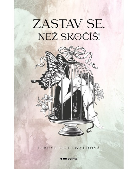 Zastav se, než skočíš! - Libuše Gottwaldová