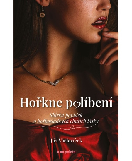Hořkne políbení - Jiří Václavíček