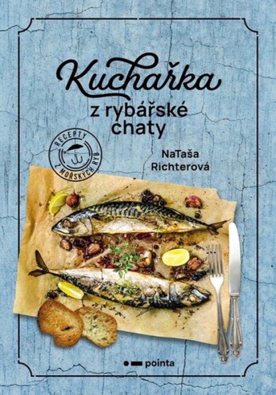 Kuchařka z rybářské chaty Pointa