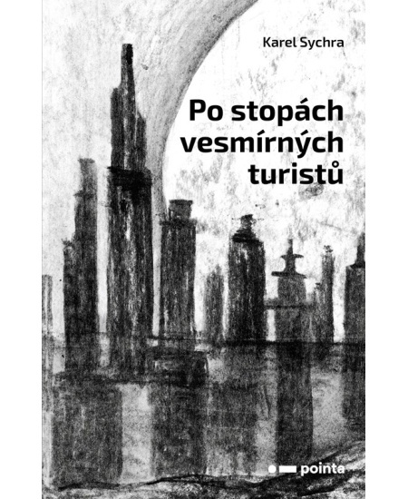 Po stopách vesmírných turistů - Karel Sychra