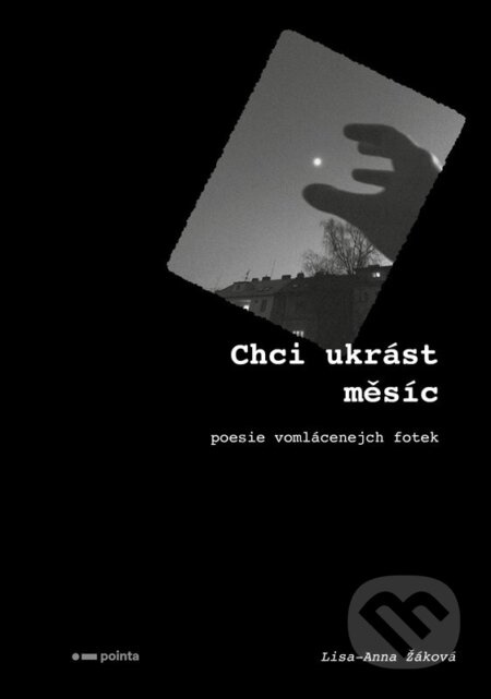 Chci ukrást měsíc - Lisa-Anna Žáková