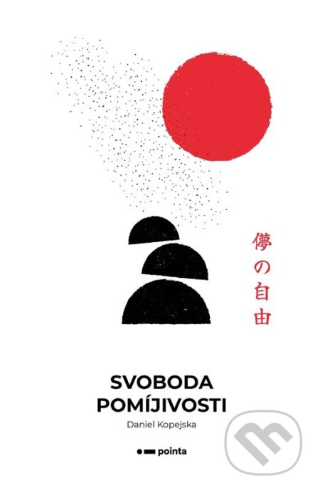 Svoboda pomíjivosti - Daniel Kopejska