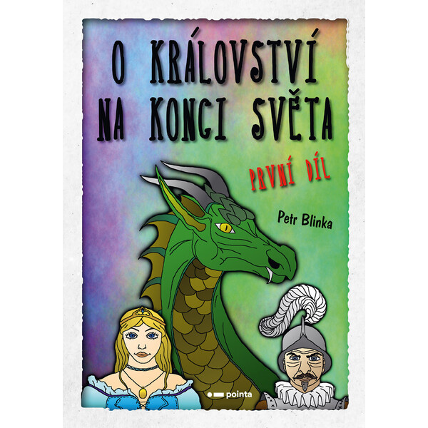 O království - Na konci světa – 1. díl - Petr Blinka