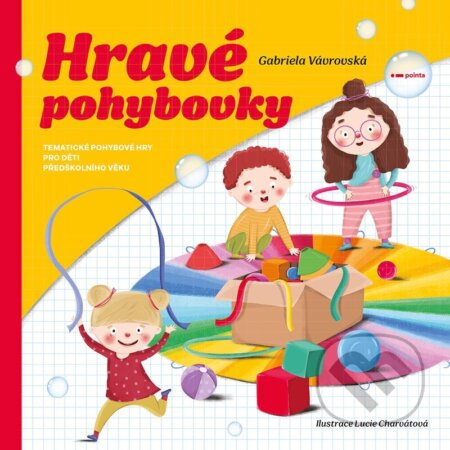 Hravé pohybovky - Gabriela Vávrovská