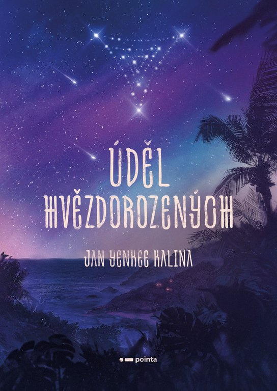 Úděl Hvězdorozených -  Jan Yenkee Kalina