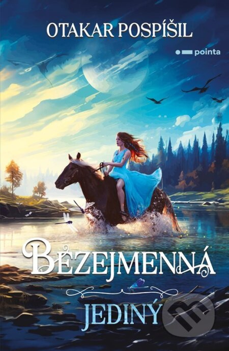 Bezejmenná: Jediný - Otakar Pospíšil