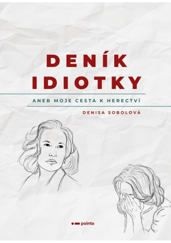 Deník idiotky - Denisa Sobolová