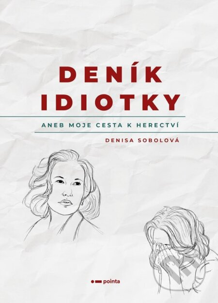 Deník idiotky - Denisa Sobolová