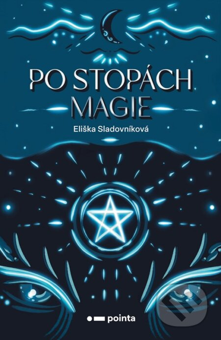 Po stopách magie - Eliška Sladovníková