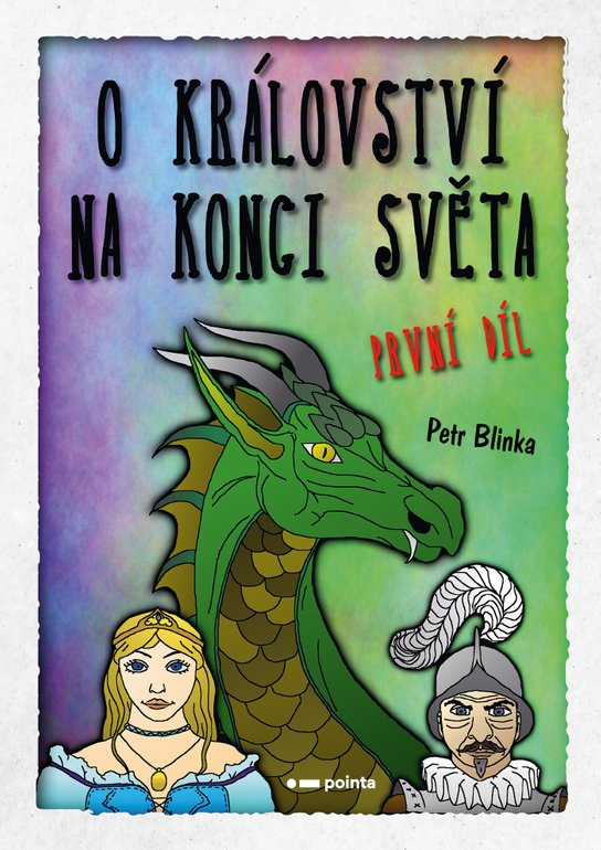 O království Na konci světa – 1. díl -  Petr Blinka