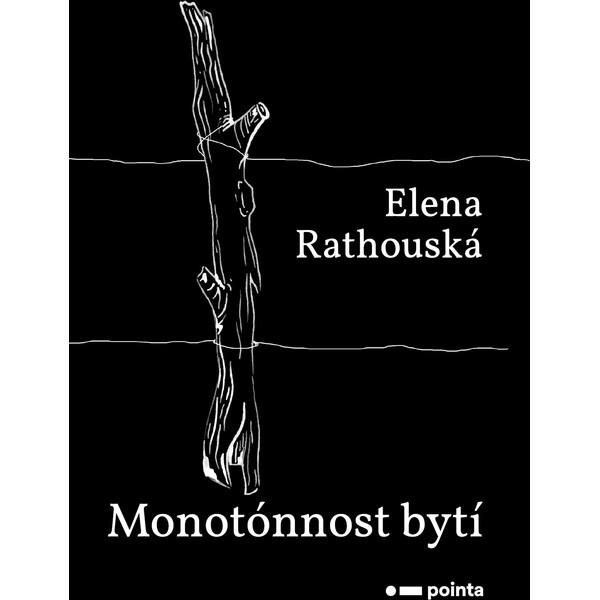 Monotónnost bytí - Elena Rathouská