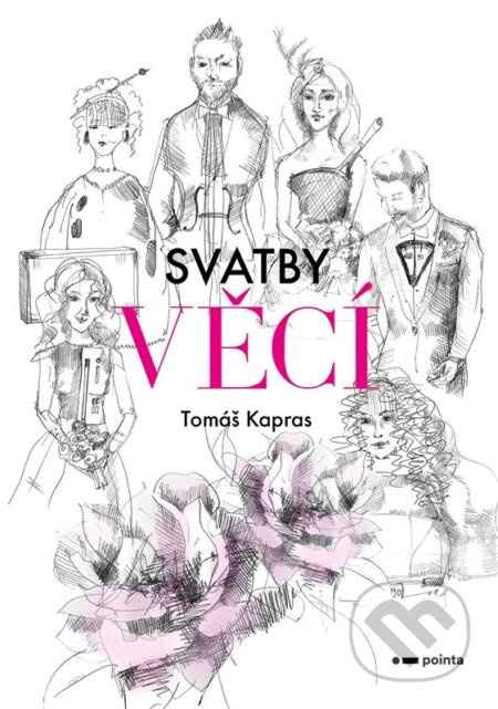 Svatby věcí - Tomáš Kapras