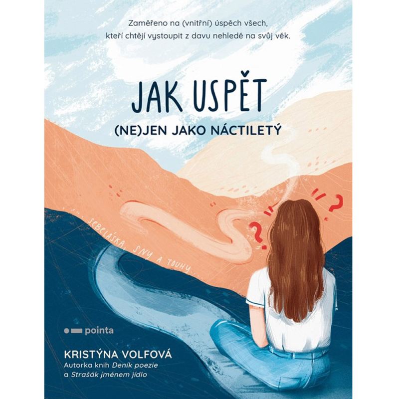 Jak uspět (ne)jen jako náctiletý - Kristýna Volfová