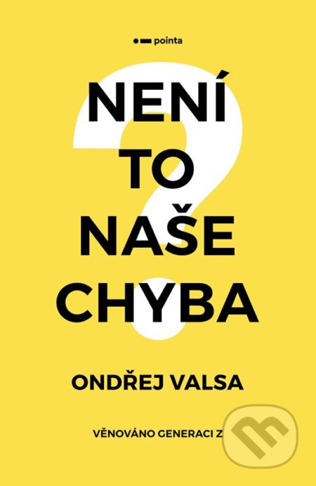 Není to naše chyba? - Valsa Ondřej