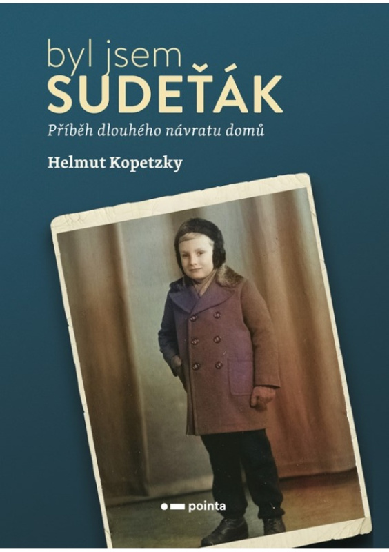 Byl jsem Sudeťák - Kopetzky Helmut