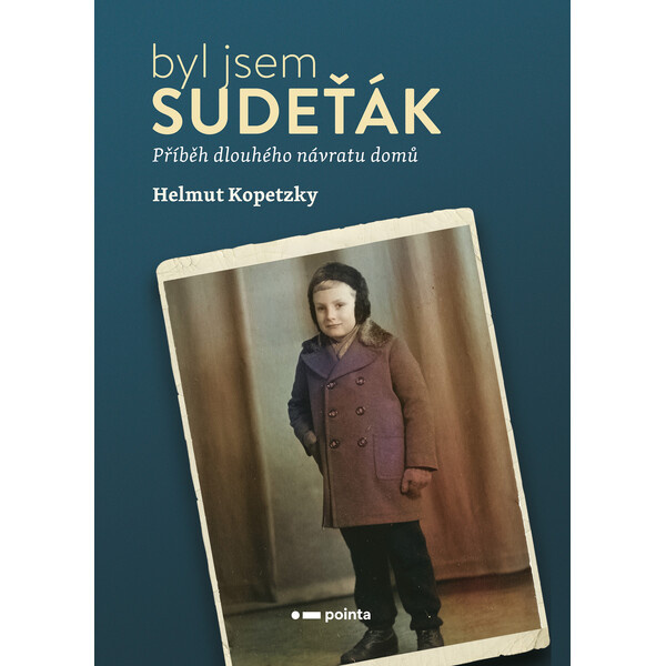 Byl jsem Sudeťák - Kopetzky Helmut