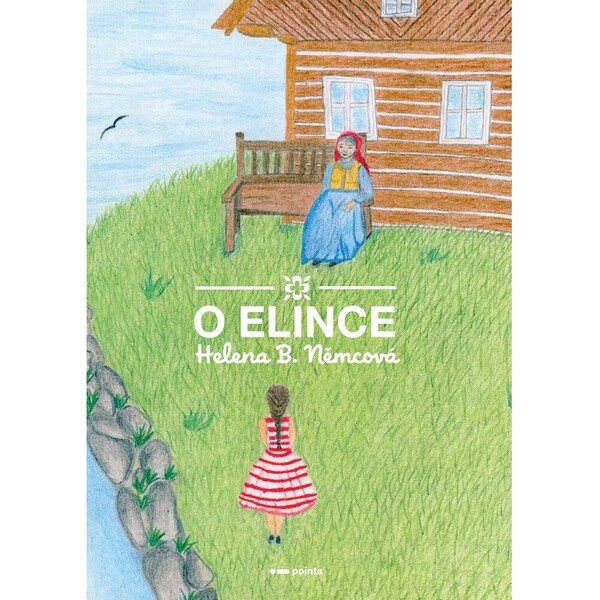 O Elince - Helena B. Němcová