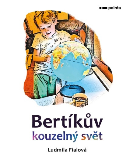 Bertíkův kouzelný svět - Ludmila Fialová