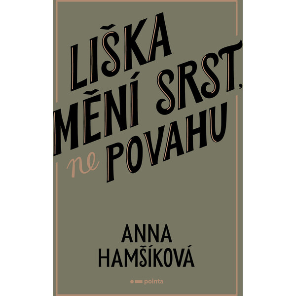 Liška mění srst, ne povahu