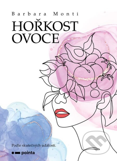 Hořkost ovoce - Barbara Monti