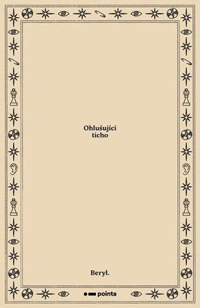 Ohlušující ticho - Beryl.