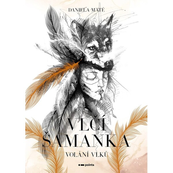 Vlčí šamanka - Daniela Maté