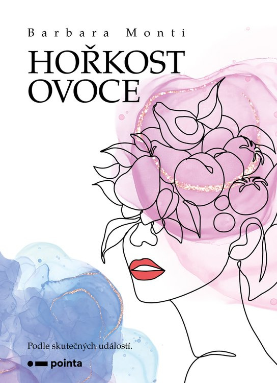 Hořkost ovoce -  Barbara Monti