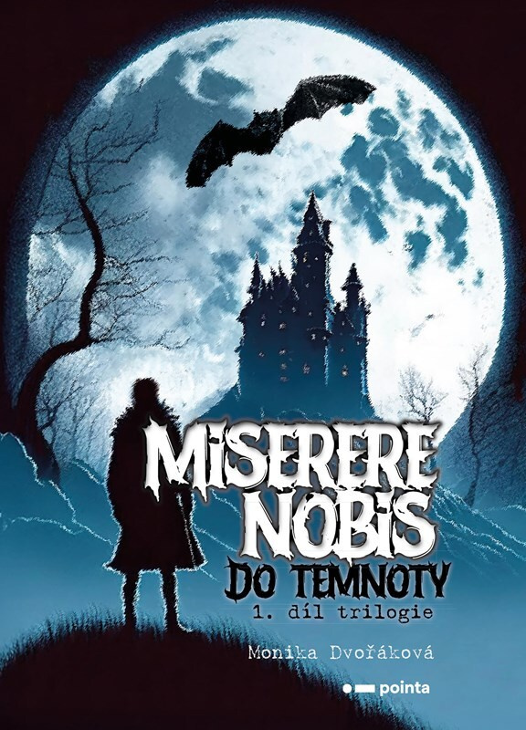 Miserere nobis - Do temnoty Pointa