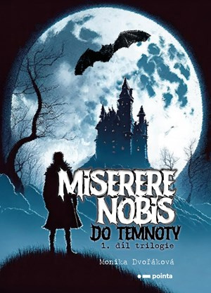 Miserere nobis - Do temnoty Pointa
