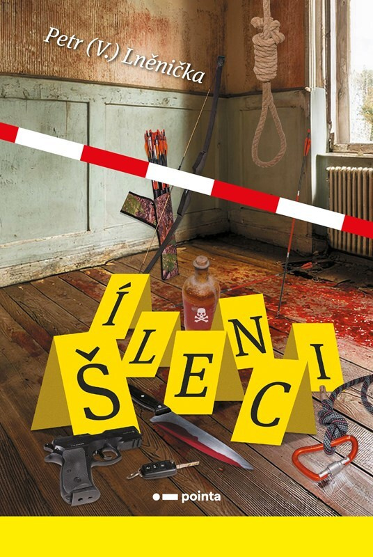 Šílenci - Petr (V.) Lněnička - kniha z kategorie Detektivky
