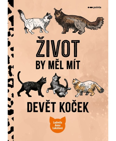 Život by měl mít devět koček - Ludmila Anna Lukášová