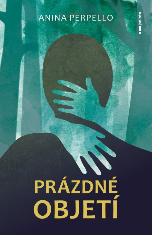 Prázdné objetí - Anina Perpello