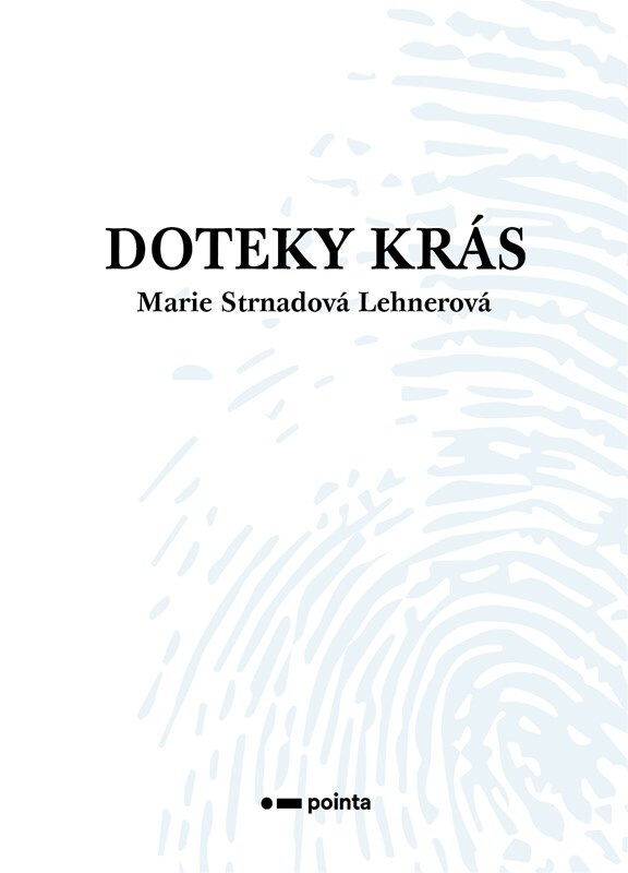 Doteky krás - Marie Strnadová Lehnerová - kniha z kategorie Poezie