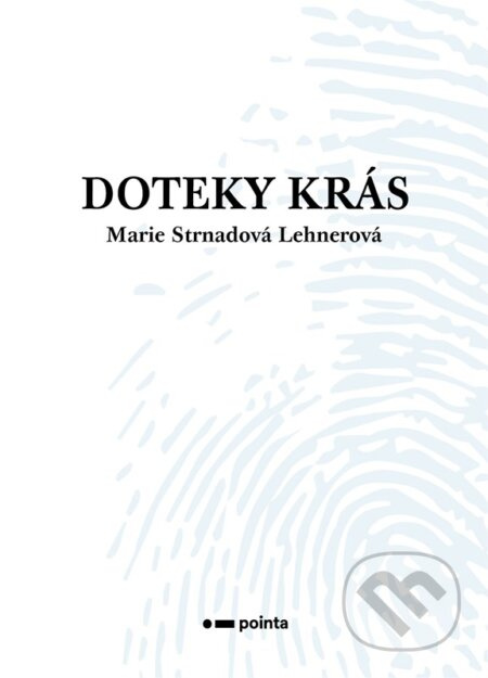 Doteky krás - Marie Strnadová Lehnerová - kniha z kategorie Poezie
