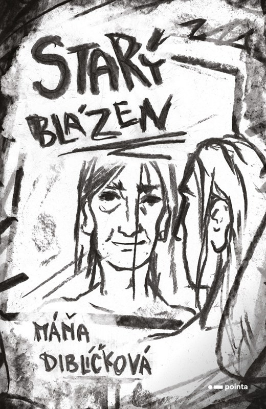 Starý blázen - Máňa Diblíčková