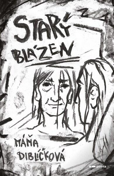 Starý blázen - Máňa Diblíčková