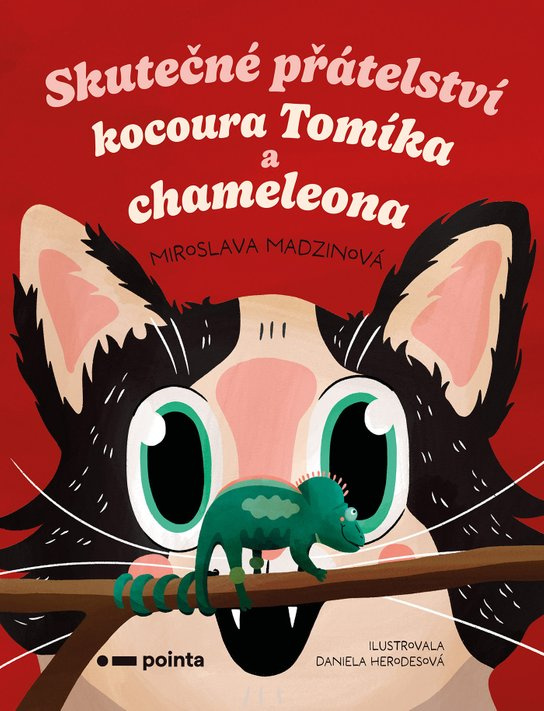 Skutečné přátelství kocoura Tomíka a chameleona - Miroslava Madzinová